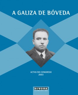 A Galiza de Bóveda. Actas - 2003
